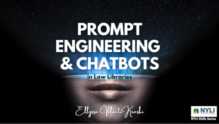 Recording: Prompt Engineering & Chatbots in Law Libraries