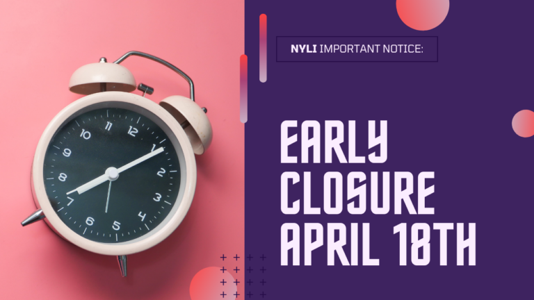 NYLI Will Close Early for Good Friday